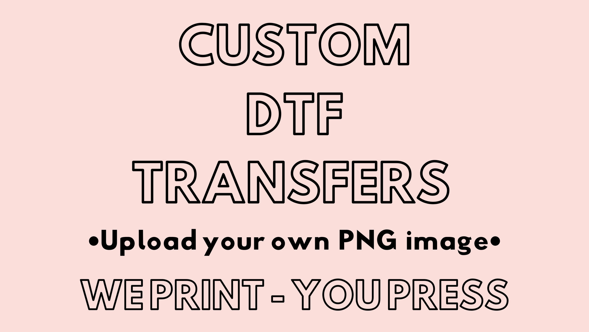 Custom DTF Transfers!! Upload your PNG image – Primal Graphx