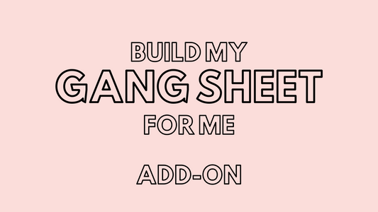 Build My Gang Sheet for me
